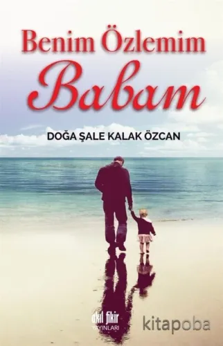 Benim Özlemim Babam