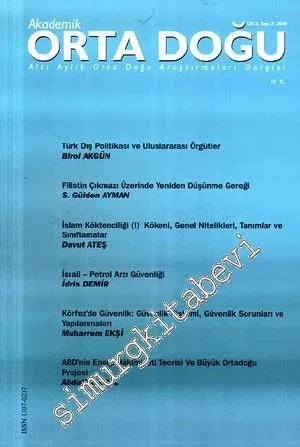 Akademik Orta Doğu - Altı Aylık Orta Doğu Araştırmaları Dergisi - Cilt: 3, Sayı: 2, Yıl: 2009