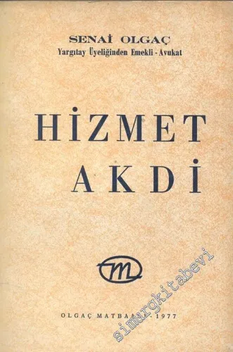 Hukuk Davalarında Hizmet Akdi -