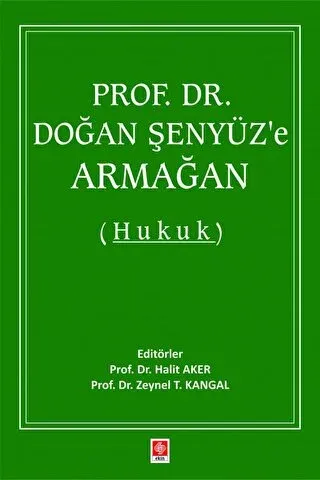 Prof. Dr. Doğan Şenyüz'e Armağan (Hukuk)