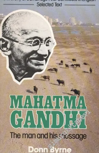 Mahatma Gandhi, The Man and His Message -