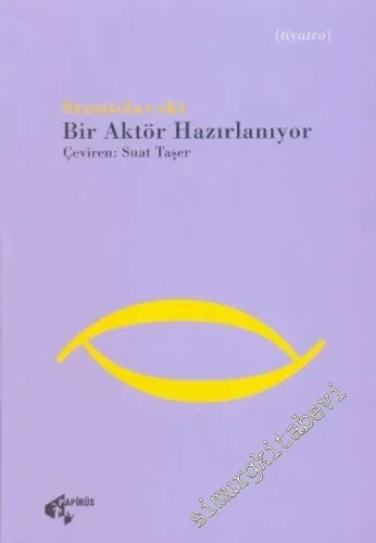 Bir Aktör Hazırlanıyor -        2006