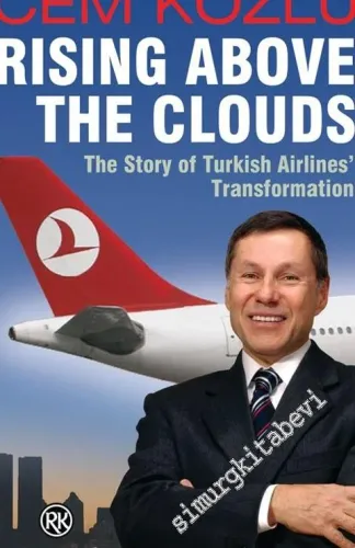 Rising Above The Clouds : The Story of Turkish Airlines Transformation -        2008