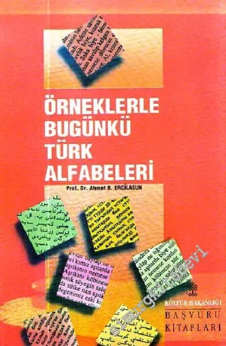 Örneklerle Bugünkü Türk Alfabeleri -