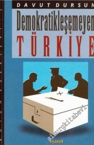 Demokratikleşemeyen Türkiye -        1999