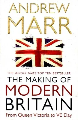 The Making of Modern Britain