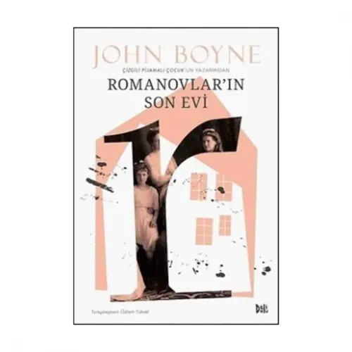 ROMANOVLARIN SON EVİ John Boyne