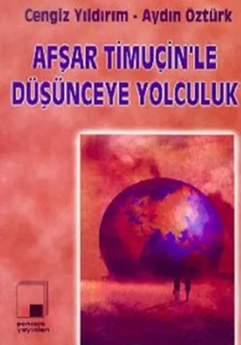 Afşar Timuçin'le Düşünceye Yolculuk