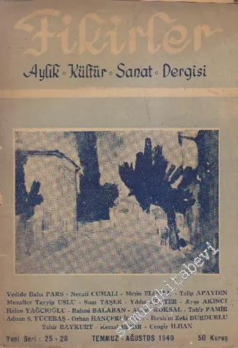 Fikirler Aylık Kültür ve Sanat Dergisi - Sayı: 25 - 26 - Yeni Seri      Temmuz - Ağustos