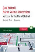 Çok Kriterli Karar Verme Yöntemleri ve Excel İle Problem Çözümü Kavram – Teori – Uygulama