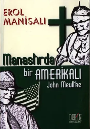 Manastırda Bir Amerikalı John Meultke
