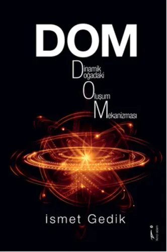 Dom : Dinamik Doğadaki Oluşum Mekanizması