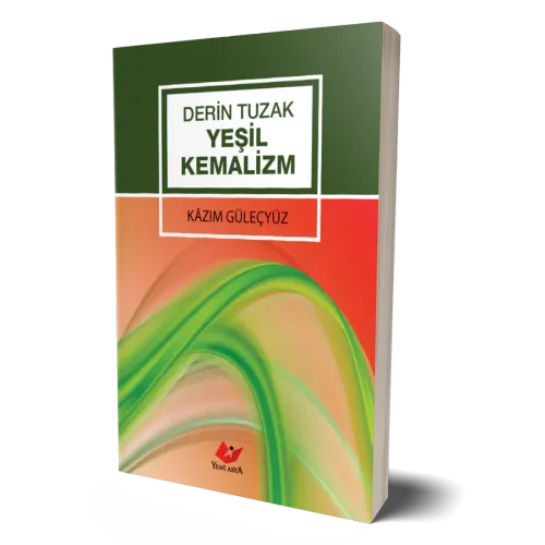 Derin Tuzak Yeşil Kemalizm- 9604