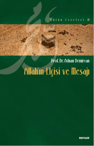 Allah’ın Elçisi ve Mesajı