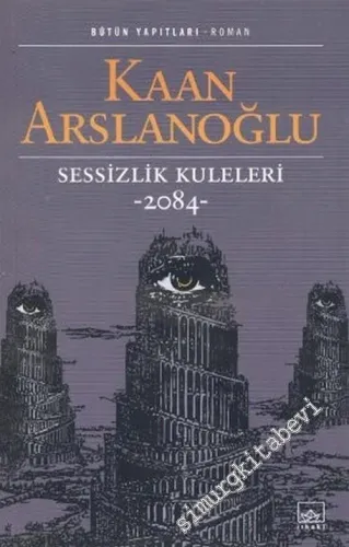 Sessizlik Kuleleri 2084 -