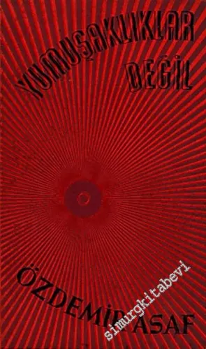 Yumuşaklıklar Değil -        1962