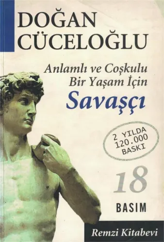 Anlamlı ve Coşkulu Bir Yaşam İçin Savaşçı