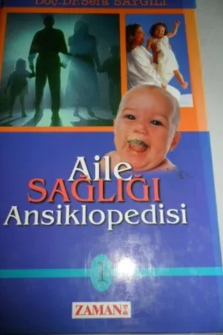 Aile Sağlığı Ansiklopedisi 1. Cilt