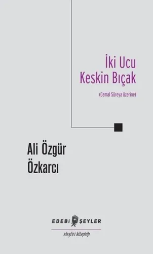 İki Ucu Keskin Bıçak Cemal Süreya Üzerine