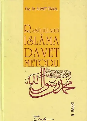 Rasulüllahın İslam'a Davet Metodu - Ciltli Kitap