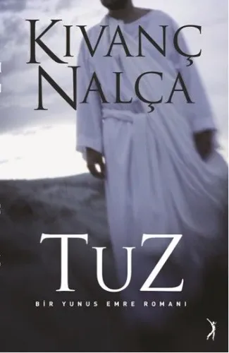 Tuz Bir Yunus Emre Romanı