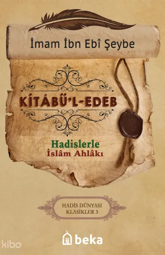 Kitabü'l Edeb; Hadislerle İslam Ahlakı