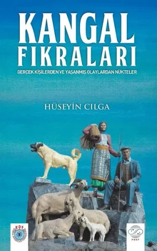 Kangal Fıkraları; Gerçek Kişilerden ve Yaşanmış Olaylardan Nükteler