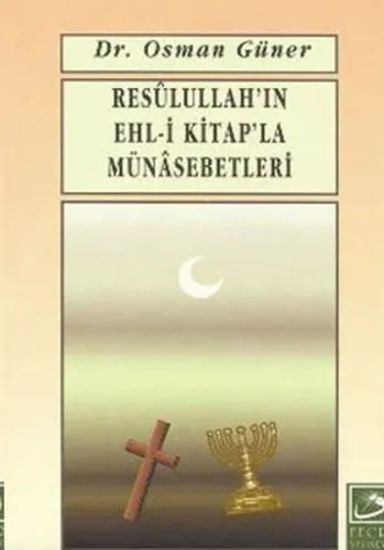 Resulullah'ın Ehl-i Kitapla Münasebetleri