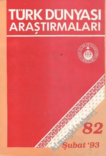Türk Dünyası Araştırmaları Dergisi - Sayı: 82      Şubat