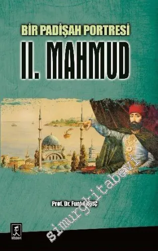 Bir Padişah Portresi 2. Mahmud -         2015