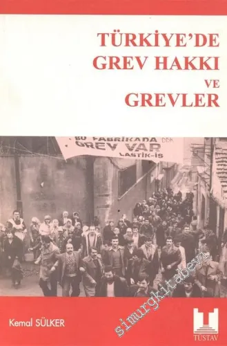 Türkiye'de Grev Hakkı ve Grevler -        2004