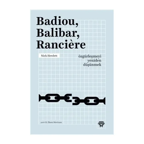 Badiou, Balibar, Ranciere - Nick Hewlett
