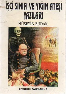 İşçi Sınıfı Ve Yığın Ateşi Yazıları