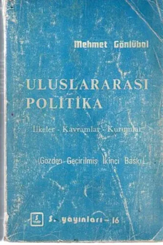 Uluslararası Politika İlkeler Kavramlar Kurumlar