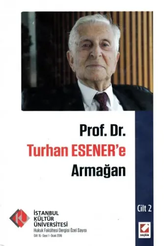 Prof. Dr. Turhan ESENER'e Armağan