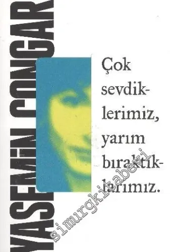 Çok Sevdiklerimiz, Yarım Bıraktıklarımız -        2010