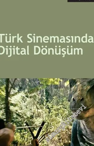 Türk Sinemasında Dijital Dönüşüm -         2017