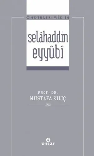 Selâhaddin Eyyûbi - Önderlerimiz 16