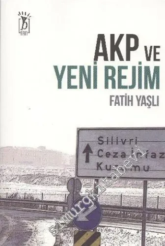 AKP ve Yeni Rejim -