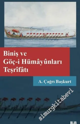 Biniş ve Göç-i Hümâyûnları Teşrîfâtı -
