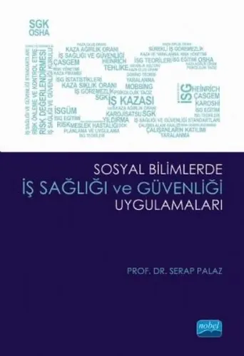 Sosyal Bilimlerde İş Sağlığı ve Güvenliği Uygulamaları