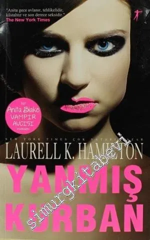 Yanmış Kurban - Anita Blake Vampir Avcısı -