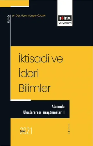 İktisadi ve İdari Bilimler Alanında Uluslararası Araştırmalar II
