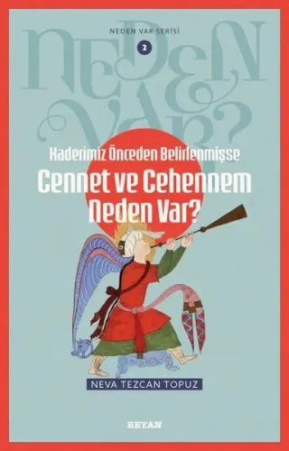 Kaderimiz Önceden Belirlenmişse Cennet ve Cehennem Neden Var?  ;Neden Var Serisi - 2