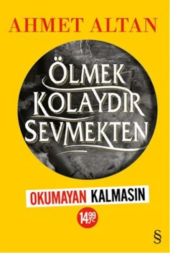 Ölmek Kolaydır Sevmekten (Kampanyalı)