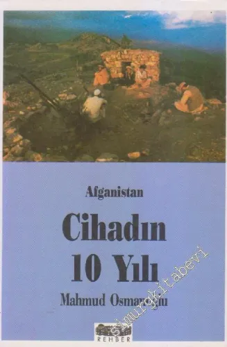 Afganistan: Cihadın 10 Yılı -