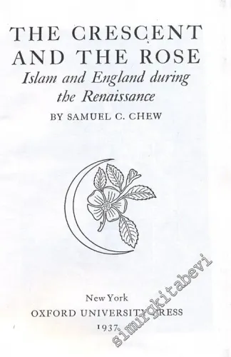 The Crescent and the Rose - Islam and England during the Renaissance FOTOKOPİ -