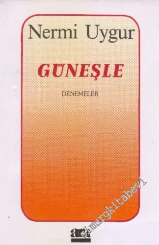 Güneşle : Denemeler -        1989