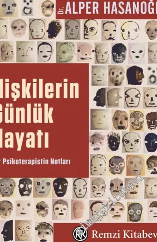 İlişkilerin Günlük Hayatı: Bir Psikoterapistin Notları -