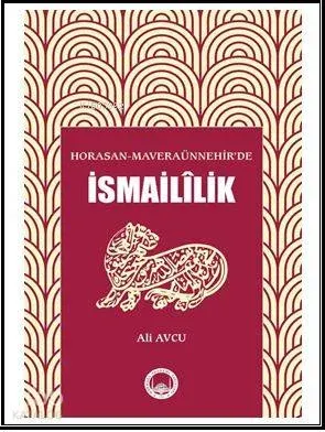 Horasan-Maveraünnehir'de İsmailîlik